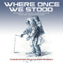 WHERE ONCE WE STOOD : STORIES OF THE APOLLO ASTRONAUTS WHO WALKED ON THE MOON