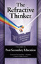The Refractive Thinker : Volume VI: Post-Secondary Education