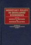 Monetary Policy in Developed Economies