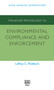 Advanced Introduction to Environmental Compliance and Enforcement