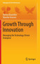 Growth Through Innovation : Managing the Technology-Driven Enterprise