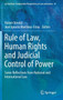 Rule of Law, Human Rights and Judicial Control of Power : Some Reflections from National and International Law : 61