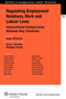 Regulating Employment Relations, Work and Labour Laws : International Comparisons between Key Countries