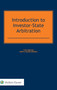 Introduction to Investor-State Arbitration