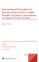 International Taxation of Income from Services under Double Taxation Conventions : Development, Practice and Policy