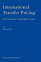 International Transfer Pricing: The Valuation of Intangible Assets : The Valuation of Intangible Assets
