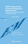 GDPR: General Data Protection Regulation (EU) 2016/679 : Post-Reform Personal Data Protection in the European Union