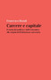 Carcere e capitale : il ruolo del politico e dell'economico alle origini dell'istituzione carceraria