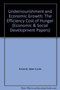 Undernourishment and Economic Growth : The Efficiency Cost of Hunger (Economic & Social Development Papers)