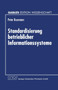 Standardisierung betrieblicher Informationssysteme