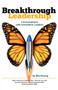 Breakthrough Leadership : Conversations with Innovative Leaders