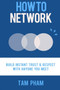 How To Network : Build Instant Trust & Respect With Anyone You Meet
