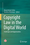 Copyright Law in the Digital World : Challenges and Opportunities