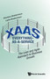 XaaS: Everything-as-a-Service : The Lean and Agile Approach to Business Growth