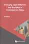 Emerging Capital Markets And Transition In Contemporary China