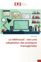 Le teletravail : vers une adaptation des pratiques manageriales