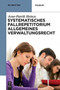 Systematisches Fallrepetitorium Allgemeines Verwaltungsrecht