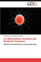 La Naturaleza Juridica del Embrion Humano