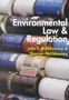Environmental Law and Regulation