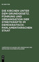 Die Kirchen Unter Dem Grundgesetz. Fuhrung Und Organisation Der Streitkrafte Im Demokratisch-Parlamentarischen Staat : Aussprache Zu Den Berichten in Den Verhandlungen Der Tagung Der Deutschen Staatsr : 26