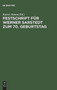 Festschrift fur Werner Sarstedt zum 70. Geburtstag