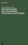 Grundfragen des modernen Strafrechtssystems