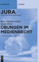 Ubungen im Medienrecht