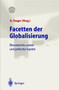 Facetten der Globalisierung : OEkonomische, soziale und politische Aspekte