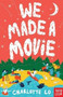 We Made A Movie