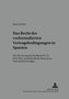 Das Recht Der Vorformulierten Vertragsbedingungen in Spanien : Die Umsetzung Der Richtlinie 93/13/Ewg Ueber Missbraeuchliche Klauseln in Verbrauchervertraegen : 10