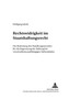 Rechtswidrigkeit Im Staatshaftungsrecht : Die Bedeutung Des Handlungsunrechts Fuer Die Begrenzung Der Haftung Bei Verschuldensunabhaengigen Tatbestaenden : 19