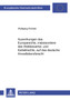 Auswirkungen Des Europarechts, Insbesondere Des Wettbewerbs- Und Kartellrechts, Auf Das Deutsche Anwaltsberufsrecht : 4219