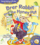 Brer Rabbit and the Honey Pot Brer Rabbit and the Honey Pot