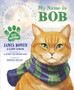 My Name is Bob : An Illustrated Picture Book