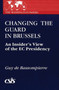 Changing the Guard in Brussels : An Insider's View of the EC Presidency