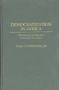 Democratization in Africa : The Theory and Dynamics of Political Transitions