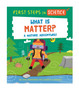 First Steps in Science: What is Matter?