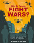 Why do People Fight Wars?