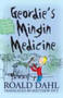 Geordie's Mingin Medicine : George's Marvellous Medicine in Scots