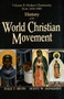 History of the World Christian Movement : Volume II Modern Christianity from 1454 to 1900 Volume 2