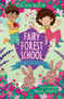 Fairy Forest School: Baby Bunny Magic : Book 2