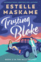 Trusting Blake (The MILA Trilogy 2)