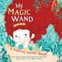 My Magic Wand : A Magical Sound Book!