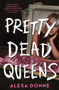 Pretty Dead Queens