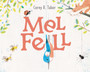 Mel Fell : A Caldecott Honor Award Winner