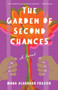 The Garden of Second Chances : A Novel