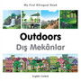 My First Bilingual Book - Outdoors (English-Turkish)