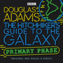 The Hitchhiker's Guide To The Galaxy : Primary Phase