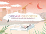 Dream Decoder : 60 Cards to Unlock Your Unconscious