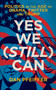 Yes We (Still) Can : Politics in the age of Obama, Twitter and Trump